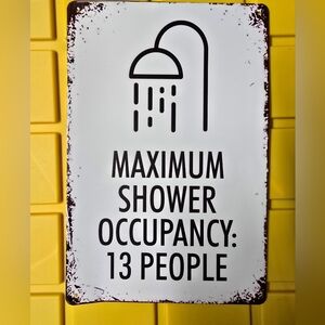 Humorous Shower Occupancy Metal Sign